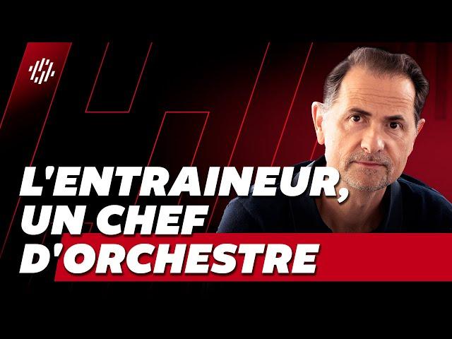 L'entraîneur, chef d'orchestre de l'autonomie