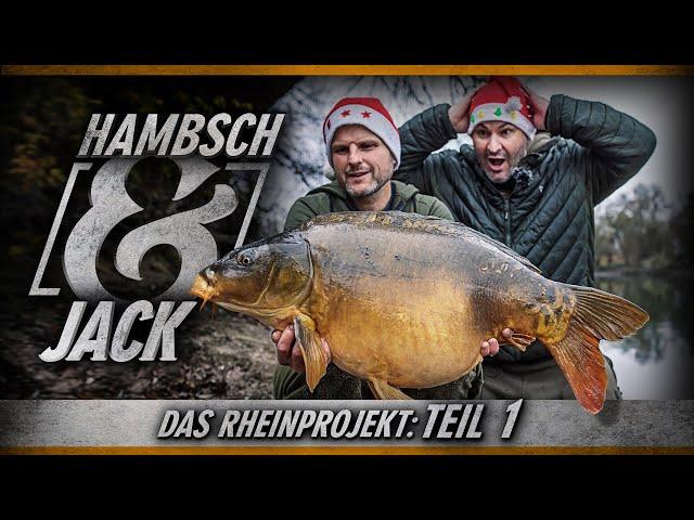 Hambsch & Jack - Das Rheinprojekt Teil 1 (Karpfenangeln)