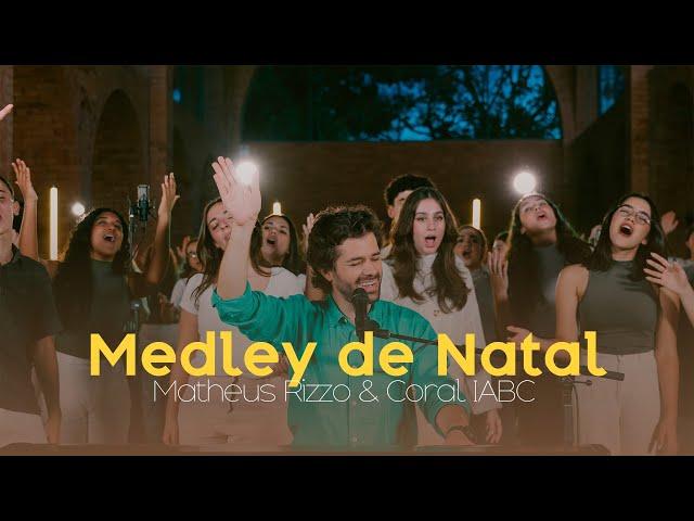 MATHEUS RIZZO e CORAL IABC - Medley de Natal