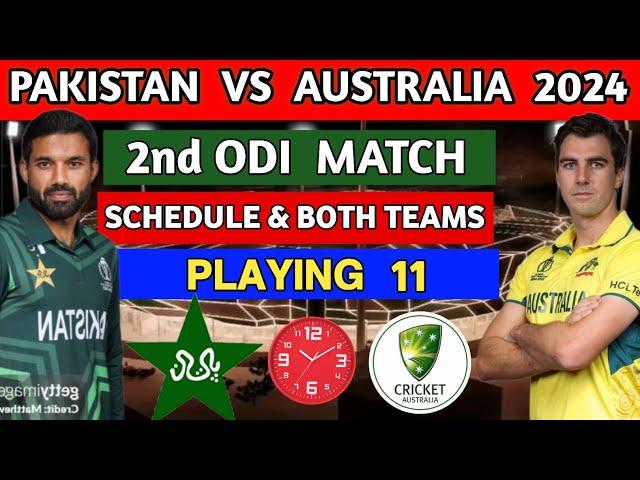 pak vs Aus 2nd ODI Match schedule & playing 11 | Pakistan vs Australia 2nd ODI schedule & playing 11