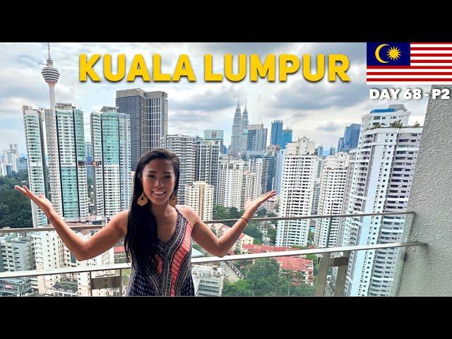 What a Lovely Welcome Kuala Lumpur | Malaysia - Day 68, Part 2