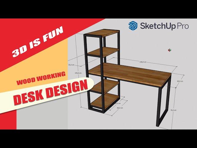 Desk Design for Woodworking in SketchUp