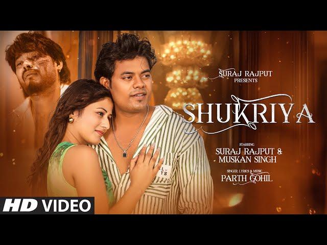 Shukriya // surajactor new song || muskan song