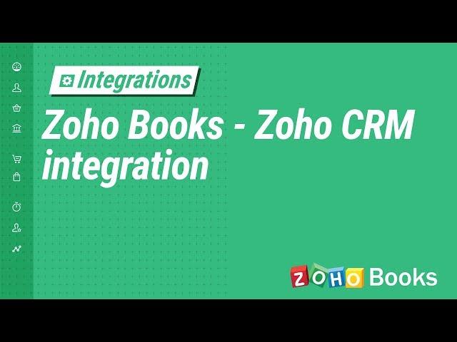 Zoho Books - Zoho CRM Integration