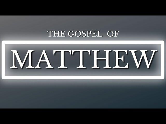 Matthew 25 (Part 2) :31 - chapter 26 (Part 1) :1-16 The Sheep & the Goats