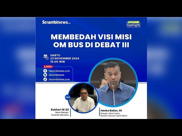  LIVE: MEMBEDAH VISI MISI OM BUS DI DEBAT III