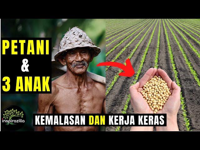 Kisah Motivasi dan Inspirasi Kehidupan tentang Kemalasan dan Kerja Keras - Petani Tua & 3 Anaknya