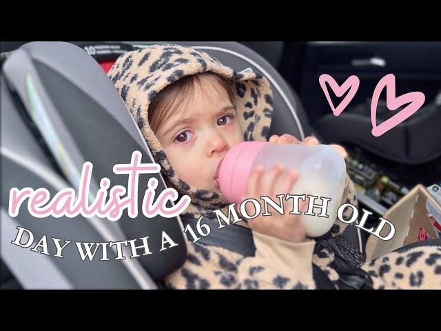 REALISTIC DAY WITH A 16 MONTH OLD BABY | MOM VLOG | SAHM