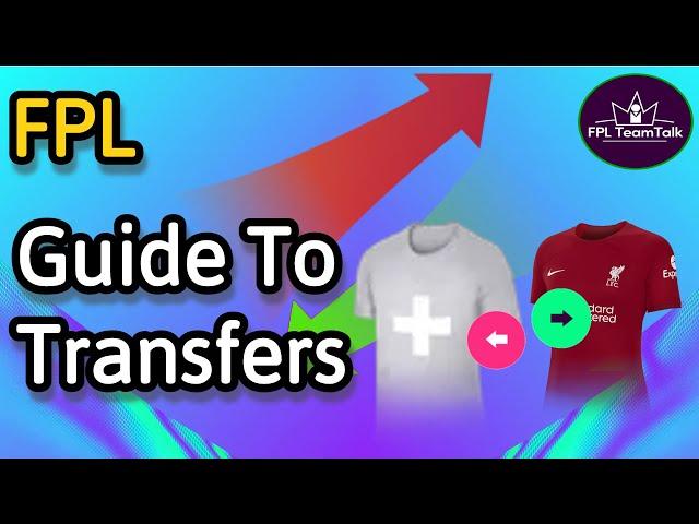 FPL | EVERYTHING YOU NEED TO KNOW ABOUT TRANSFERS |