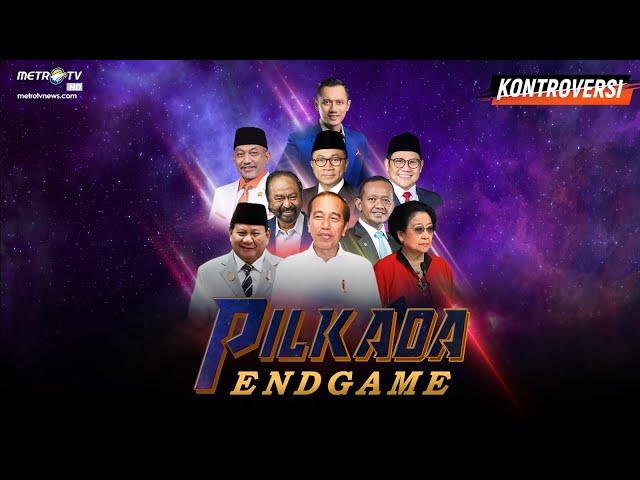 [FULL] KONTROVERSI - PILKADA ENDGAME