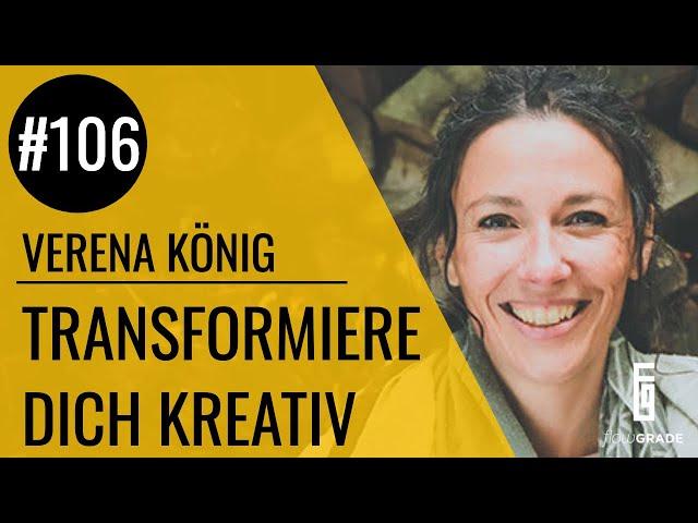 Transformiere dich kreativ – Flowgrade Show 106 mit Verena König