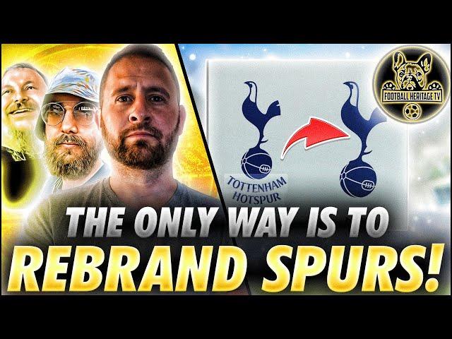 THE ONLY WAY IS TO REBRAND SPURS!!!!! SAVVA, KUVA & BEN DISCUSS ALL THINGS THAT USED TO BE THFC