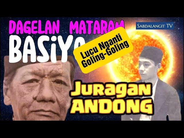  Dagelan Mataram Lucu Ora Ketulungan Basiyo Juragan Andong