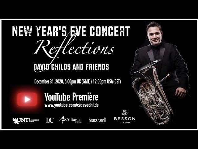 Reflections | David Childs and Friends | New Year's Eve Concert