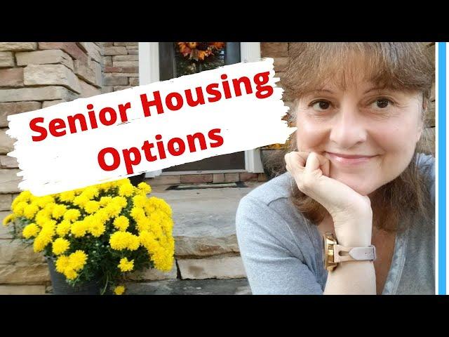 10 Housing Options For Older Adults - 55+