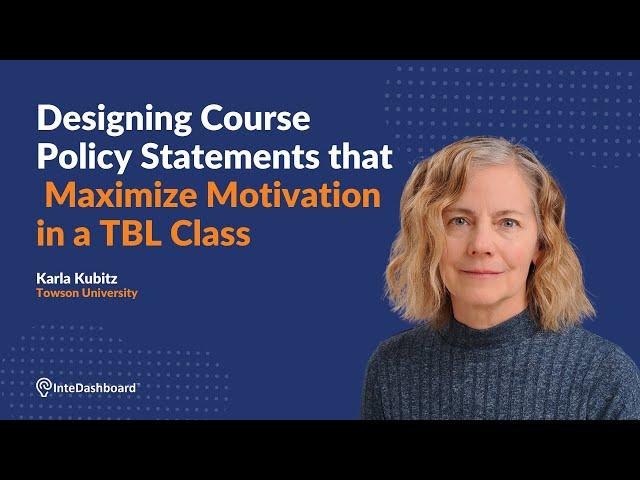 Designing Course Policy Statements that Maximize Motivation in a TBL Class | Teaser | InteDashboard