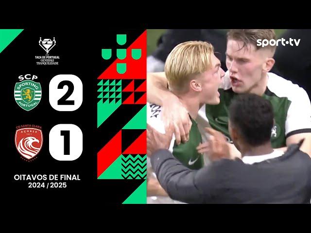 Resumo: Sporting 2-1 Santa Clara - Taça de Portugal | sport tv