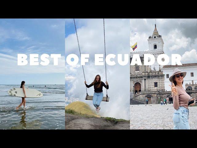 The Best of Ecuador and some warnings