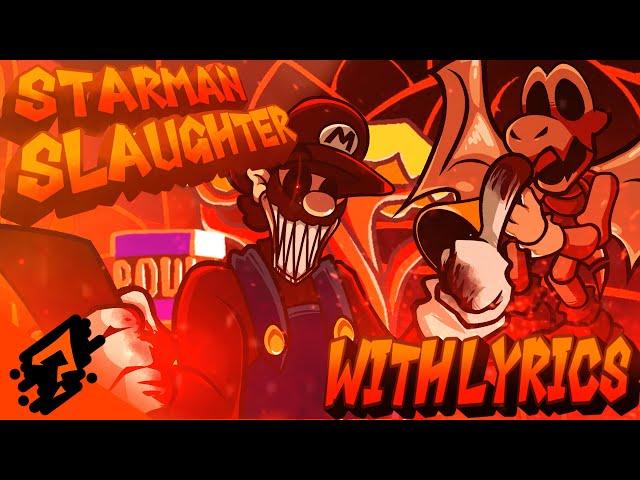 STARMAN SLAUGHTER WITH LYRICS | FNF MARIO’S MADNESS V2