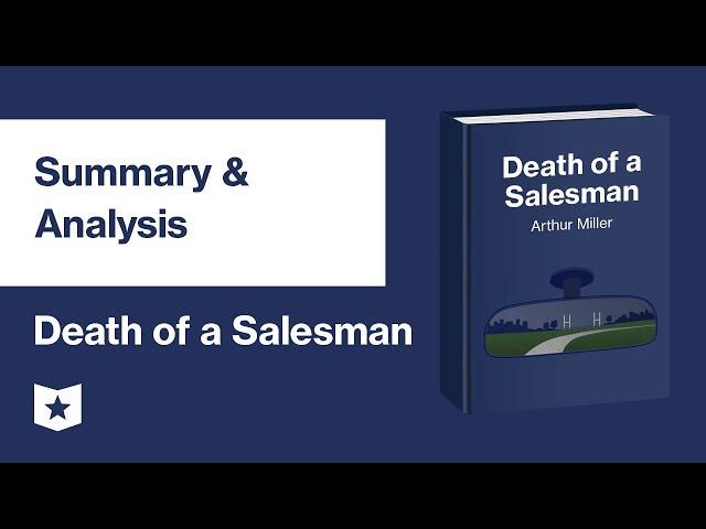 Death of a Salesman by Arthur Miller | Summary & Analysis