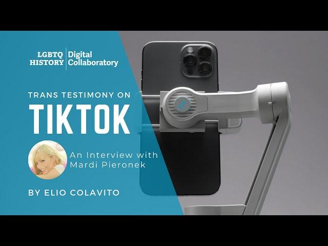 Trans Testimony on TikTok: An Interview with Mardi Pieronek