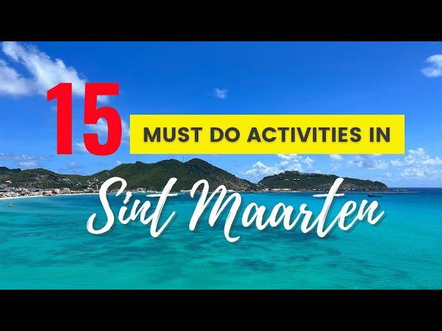 15 Absolute MUST DO Activities in St. Maarten -  [As Recommended by a Local]