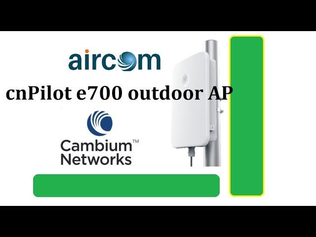 Cambium cnPilot e700 Outdoor AP Installation | cnPilot Outdoor | Aircom Tanzania | Uganda| Dubai