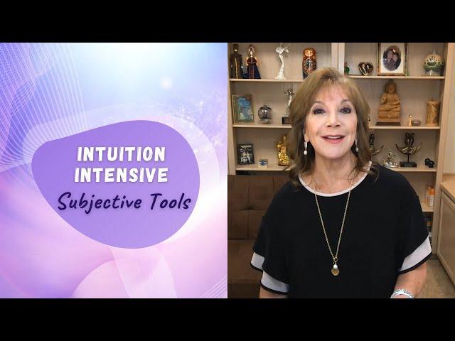 Intuition Intensive: Subjective Tools