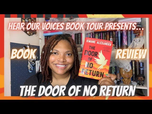 The Door Of No Return by: Kwame Alexander | Book Review | Hear Our Voices Book Tour | October 2022