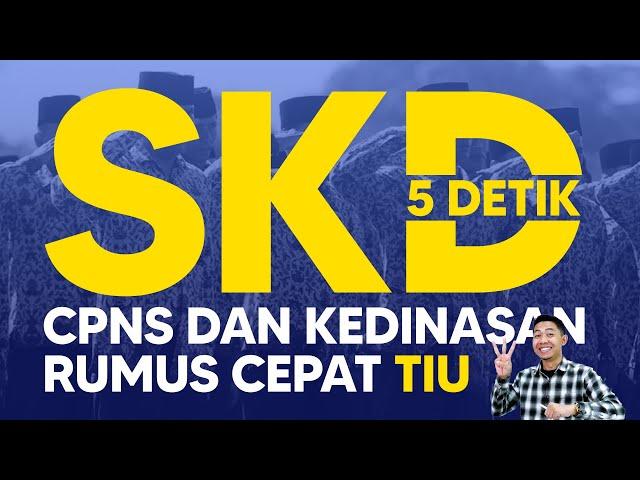 SOAL SKD CPNS DAN KEDINASAN 2023 - RUMUS CEPAT TIU