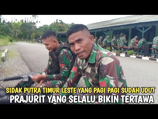 SIDAK TNI PUTRA TIMOR LESTE YANG SELALU BIKIN ORANG TERTAWA NGAKAK