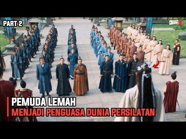 PEMUDA LEMAH YG SELALU DITINDAS KEKUATANNYA MENCAPAI LEVEL TERTINGGI | PART 2 - ALUR CERITA FILM