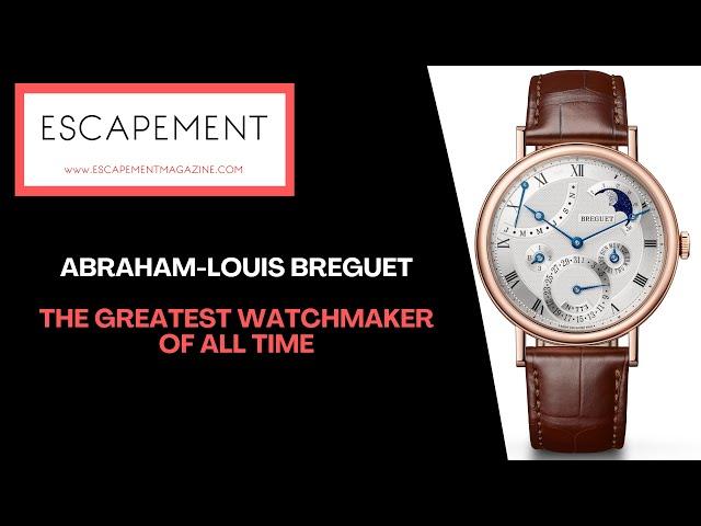 Breguet  -  The greatest watchmaker of all time