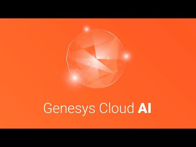 Genesys Cloud AI Powers Experiences