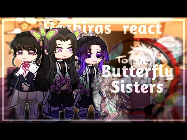 Past Hashiras react to the Butterfly Sisters || Read Desc [ Angst ] kny