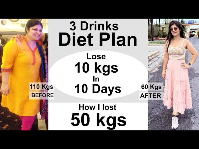 3 Drinks Diet Plan| Full Day Eating Lose Weight Fast| Lose 10 Kgs In 10 Days| Dr. Shikha Singh Hindi