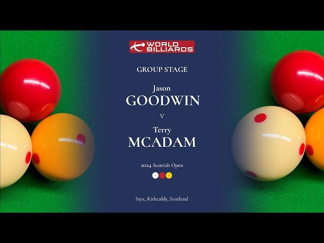 Jason Goodwin v Terry McAdam | Group Stage | 2024 Scottish Open | World Billiards