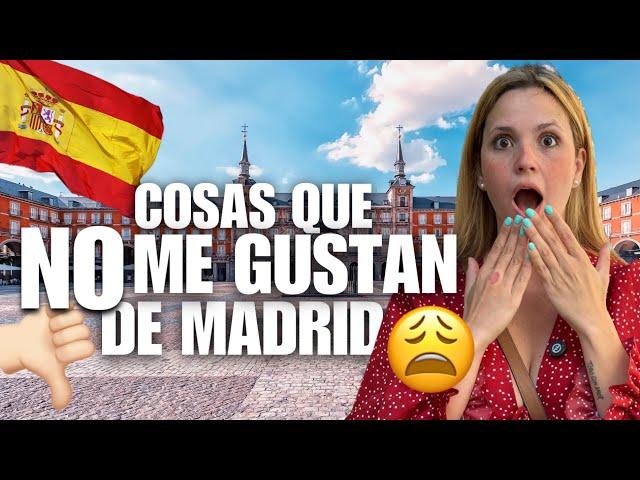 Cosas que NO me gustan de Madrid. Opiniones IMPOPULARES de la ciudad