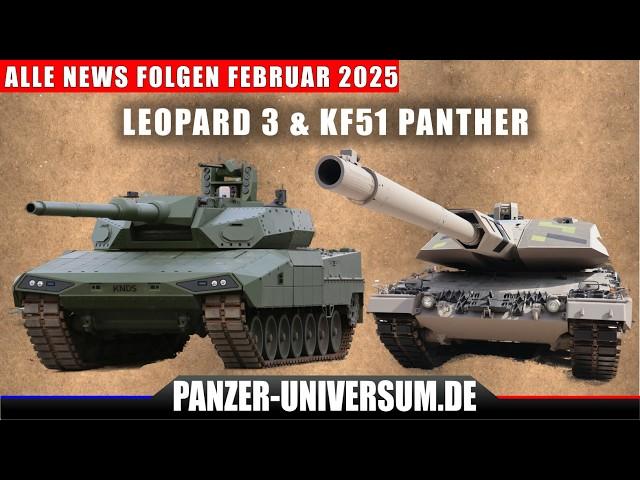 Breaking News alle Teile Februar - Leopard 2AX/3 & KF51 Panther, die Zukunft der Nato Panzerverbände