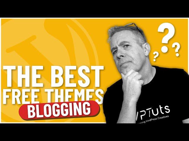 BEST FREE WordPress Themes For Blogs!