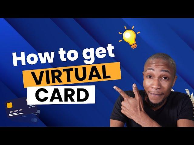 How to a Get Virtual Visa Card
