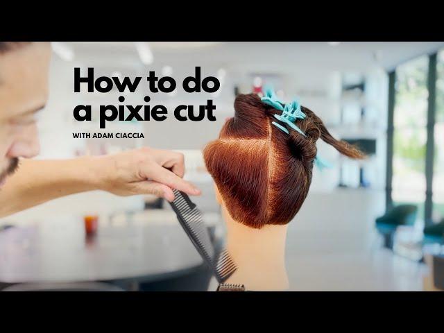 How to do a Pixie Cut by Adam Ciaccia - Episode #127 Hairtube