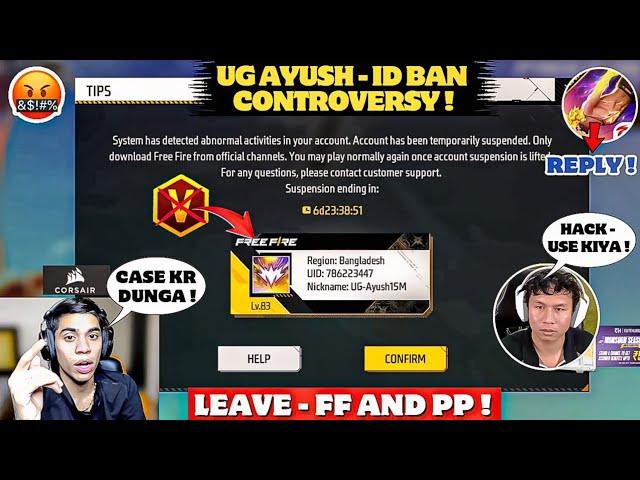 UG AYUSH - ID BAN CONTROVERSY !|@UnGraduateGamer- Leave FF and PP !|@TondeGamer REPLY !