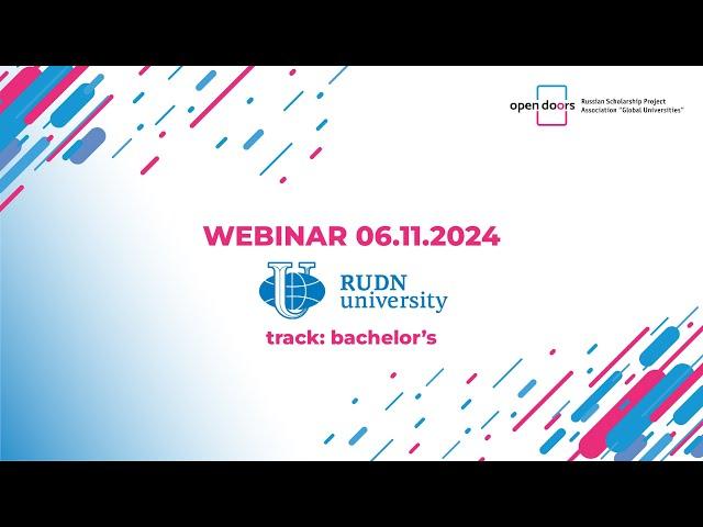 Webinar 06/11/2024. RUDN. Track: bachelor's