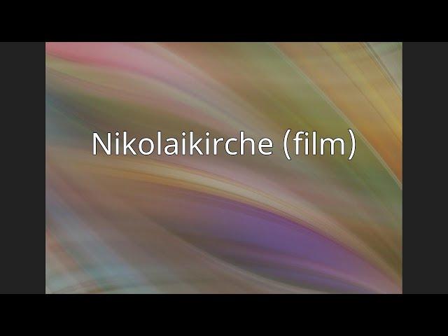 Nikolaikirche (film)