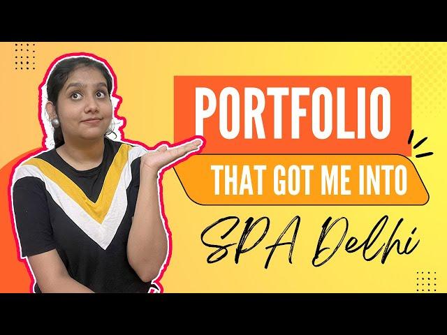 Portfolio that got me into SPA Delhi | Raima Sinha