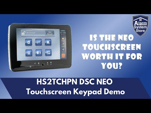 DSC NEO Touchscreen demo - Showcasing the Additional Functionality of the HS2TCHPN Keypads