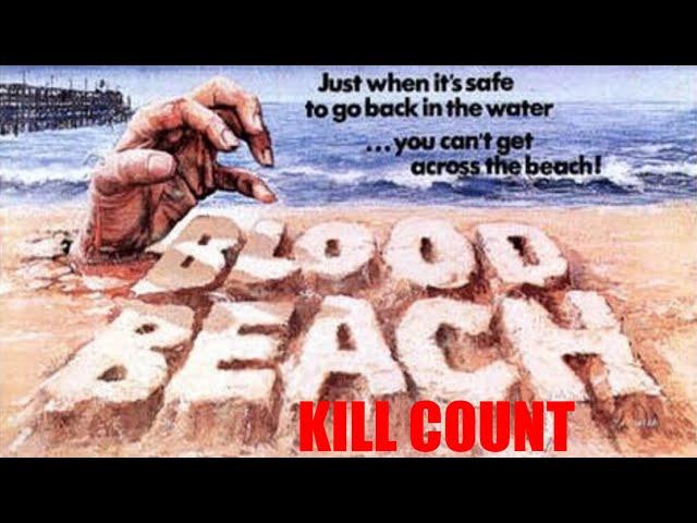 Blood Beach 1980 Kill Count