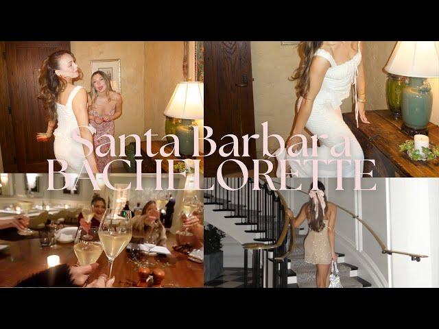 THE ULTIMATE GIRLHOOD WEEKEND VLOG (my Santa Barbara bachelorette) where to stay, eat & go !!