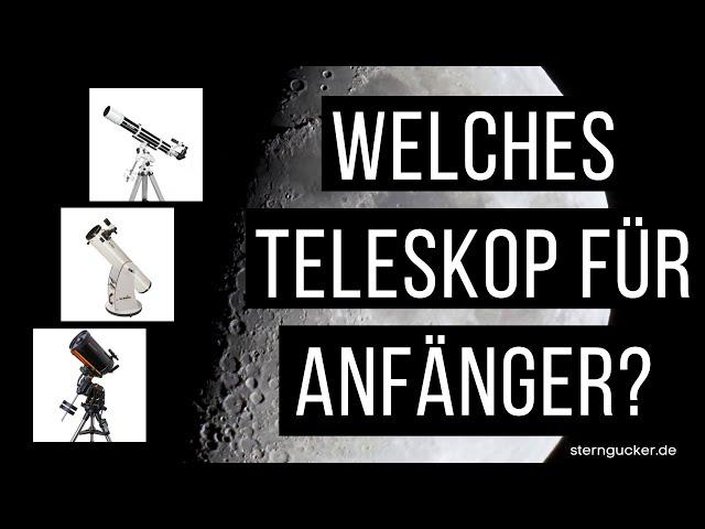 Teleskop für Anfänger kaufen [PRAXIS-Ratgeber] | Worauf du beim Einsteiger Teleskop achten solltest